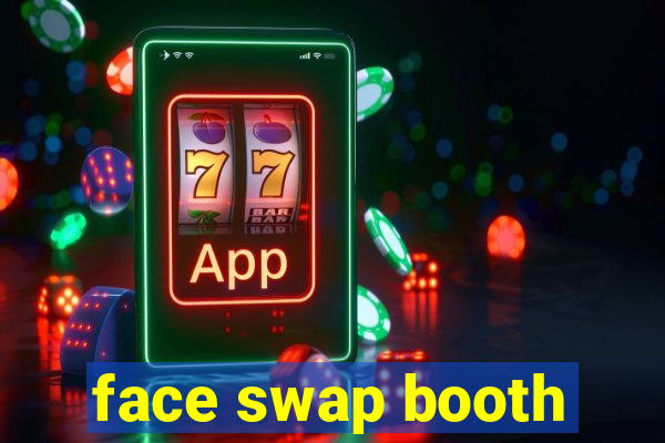 face swap booth